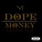 Dope Money - Yj lyrics