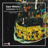 Wellesz: Symphonies Nos. 3 & 5 artwork