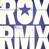 ROX RMX Vol. 3 (Remixes From The Roxette Vaults) album lyrics, reviews, download