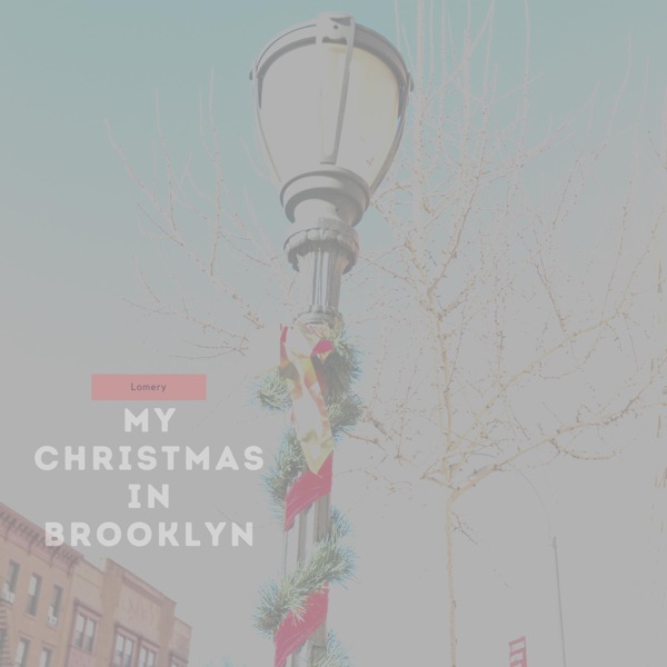 LOMERY - My Christmas in Brooklyn - на Radio Record