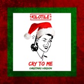 Cry to Me (Christmas Version) artwork