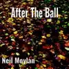 After the Ball (Piano) - Single album lyrics, reviews, download