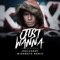 Just Wanna (Wideboys Remix) - Joel Corry lyrics