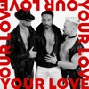 Your Love - Single