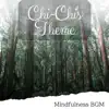 Mindfulness Bgm album lyrics, reviews, download