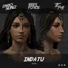 Indatu - Single album lyrics, reviews, download