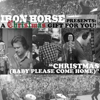 Christmas (Baby Please Come Home) - Single - Iron Horse