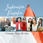 Indonesia Pusaka (Indonesia Tanah Air Beta) [feat. Aji Surya, Endraguo, Patria NK & Oktaviani Queen] artwork