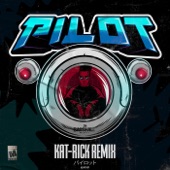 Pilot (Kat-Rick Remix) [feat. Blaiz Fayah] artwork