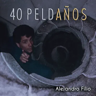 40 Peldaños, Vol. 2 - Alejandro Filio