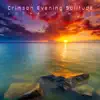 Crimson Evening Solitude - Single album lyrics, reviews, download