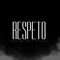 Respeto (feat. Plus662) - El Erza lyrics