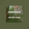 Chopstick - Retro Loaf lyrics