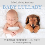 Baby Lullaby: The most beautiful Lullabies for babies to go to sleep artwork