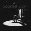 Saddest Story - EP