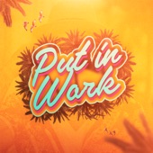 Put in Work (feat. JASMINE) artwork