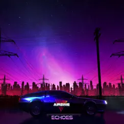 Echoes - Single by Airswe album reviews, ratings, credits