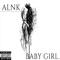 Baby-Girl. - ALNK lyrics