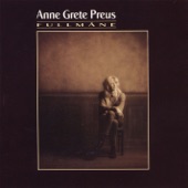 Anne Grete Preus - Hør hvor det lyves
