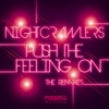 Push the Feeling On (The Remixes) - Single