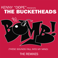 The Bucketheads - The Bomb! (These Sounds Fall Into My Mind) [X-Mix] artwork