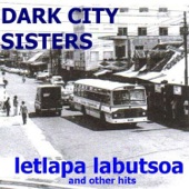 Dark City Sisters - Bothale Baphala