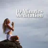 10 Minutes Meditation album lyrics, reviews, download