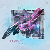 Revive EP - Ace Aura