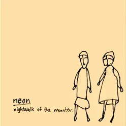 Nightwalk of the Monster - EP - Neón Nightwalk of the Monster - EP - Neón