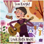 Tom Knight - Look Both Ways
