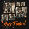 Hiss Track - Single album lyrics, reviews, download