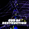 GOD of DESTRUCTION (Beerus) (feat. 954mari) - Single album lyrics, reviews, download