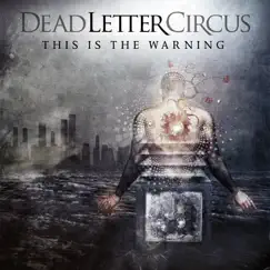 This Is The Warning by Dead Letter Circus album reviews, ratings, credits