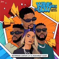 Wine Am Go Low (Hindi Remix) - Single by Boybreed, Rashmeet Kaur & Zarion Uti album reviews, ratings, credits