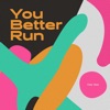 Holy See - You Better Run (feat. Christine Smit)