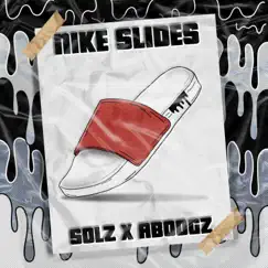 Nike Slides - Single by Solz & Aboogz album reviews, ratings, credits