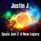 Space Jam 2: A New Legacy - Justin J lyrics