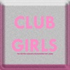 Club Girls (The Hottest Dancefloor Bangers for Ladies), 2017