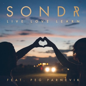 Sondr - Live Love Learn (feat. Peg Parnevik) - Line Dance Musique