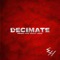 Decimate - EH lyrics