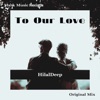 To Our Love - Single