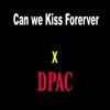 Can we kiss forever x DPAC - Single