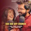 HAR HAR SHIV SHANKAR (feat. SACHET-PARAMPARA) - Single album lyrics, reviews, download