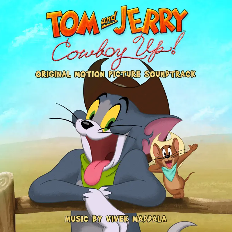 Vivek Maddala - 猫和老鼠: 西部大冒险 Tom and Jerry: Cowboy Up! (2022) [iTunes Plus AAC M4A]-新房子
