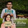 Bhai Behen Ka Rishta - Single album lyrics, reviews, download