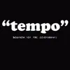 Tempo (feat. FBC, Hot, CoyoteBeatz & Dougnow) - Single album lyrics, reviews, download