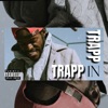 Trappin