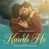 Kareeb Ho (feat. SRB) - Single album lyrics, reviews, download