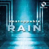 Unstoppable RAIN artwork