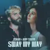 Stream & download Sway My Way - Single